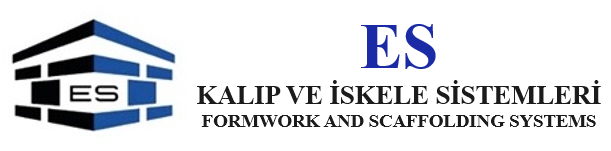 ES KALIP VE İSKELE SİSTEMLERİ